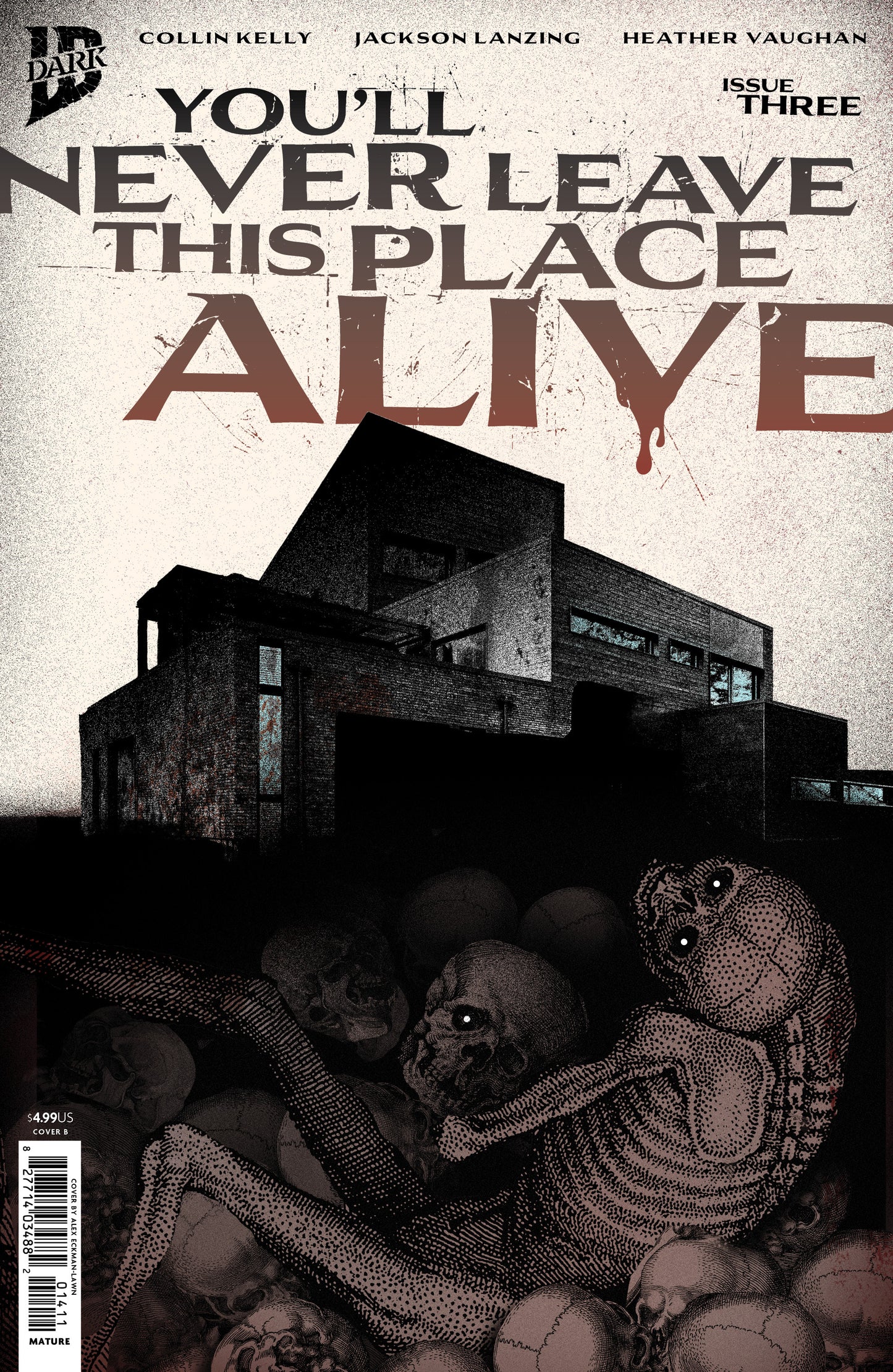 YOU'LL NEVER LEAVE THIS PLACE ALIVE #3 VAR B (ECKMAN-LAWN COVER SET) (13 Jan Release)