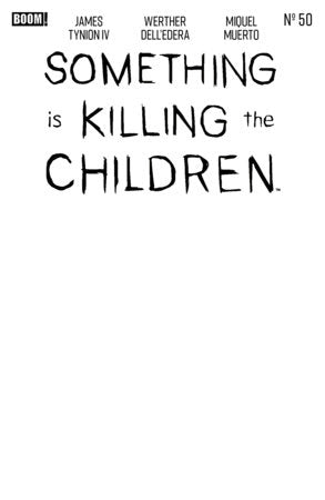 SOMETHING IS KILLING THE CHILDREN #50 D BLANK SKETCH VAR