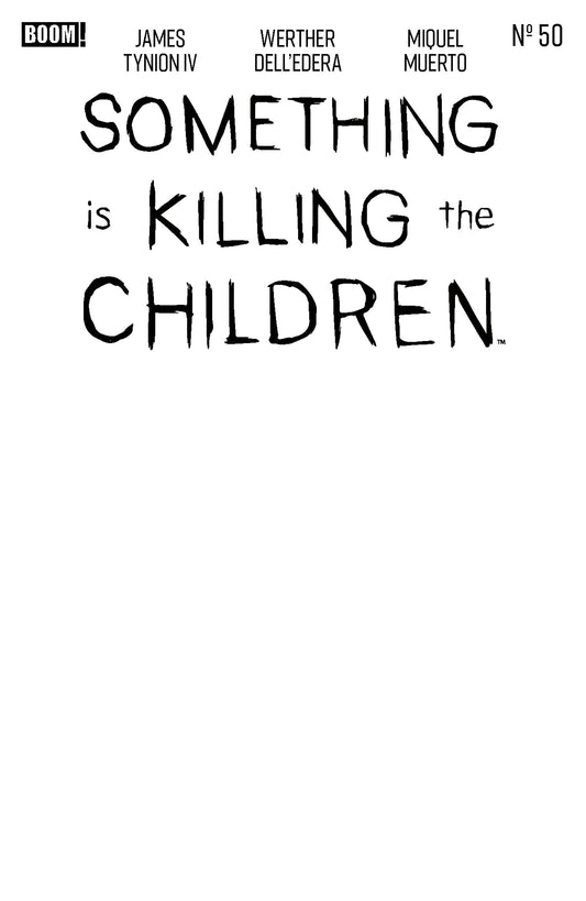 SOMETHING IS KILLING THE CHILDREN #50 D BLANK SKETCH VAR