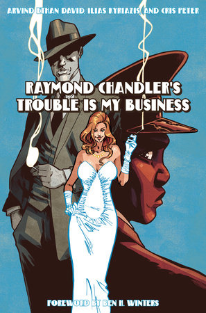RAYMOND CHANDLER'S TROUBLE IS MY BUSINESS HC (Backorder, Allow 4-5 Weeks)