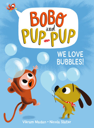 WE LOVE BUBBLES! (Bobo and Pup-Pup) HC (Backorder, Allow 4-5 Weeks)