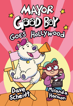 MAYOR GOOD BOY GOES HOLLYWOOD HC (Backorder, Allow 4-5 Weeks)
