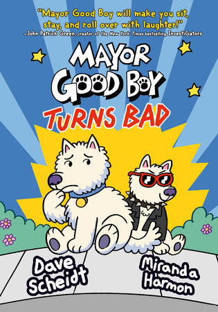 MAYOR GOOD BOY TURNS BAD HC (Backorder, Allow 4-5 Weeks)