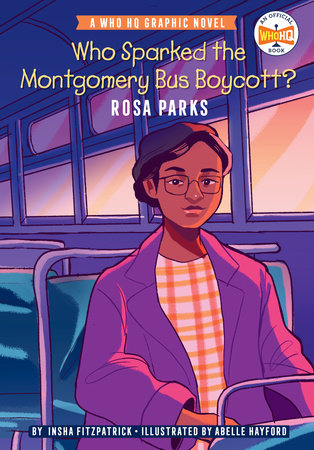 WHO SPARKED THE MONTGOMERY BUS BOYCOTT?: ROSA PARKS (Backorder, Allow 4-5 Weeks)