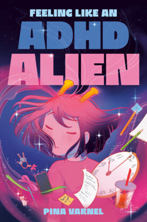 FEELING LIKE AN ADHD ALIEN: A GRAPHIC NOVEL HC