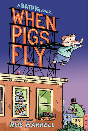 BATPIG: WHEN PIGS FLY HC (Backorder, Allow 4-5 Weeks)
