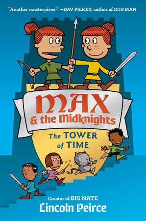 MAX AND THE MIDKNIGHTS: THE TOWER OF TIME HC (Backorder, Allow 4-5 Weeks)