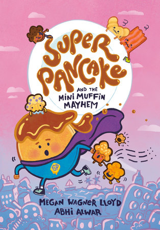 SUPER PANCAKE AND THE MINI MUFFIN MAYHEM HC (Backorder, Allow 4-5 Weeks)