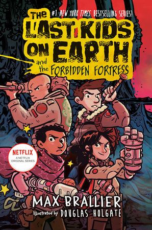 THE LAST KIDS ON EARTH AND THE FORBIDDEN FORTRESS HC (Backorder, Allow 4-5 Weeks)