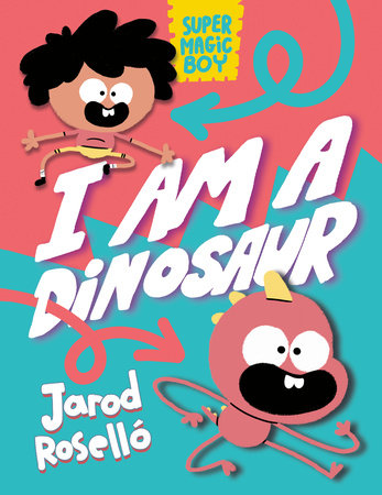 SUPER MAGIC BOY: I AM A DINOSAUR HC (Backorder, Allow 4-5 Weeks)