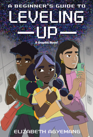 A BEGINNER'S GUIDE TO LEVELING UP: A GRAPHIC NOVEL HC