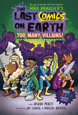 THE LAST COMICS ON EARTH: TOO MANY VILLAINS! HC (Backorder, Allow 4-5 Weeks)