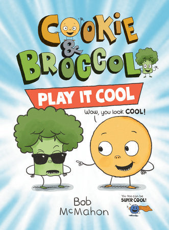 COOKIE & BROCCOLI: PLAY IT COOL: A GRAPHIC NOVEL TP (Backorder, Allow 4-5 Weeks)