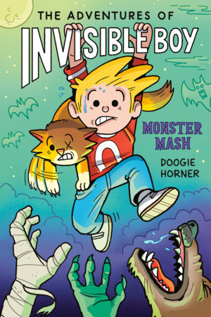 THE ADVENTURES OF INVISIBLE BOY: MONSTER MASH: A GRAPHIC NOVEL HC (Backorder, Allow 4-5 Weeks)