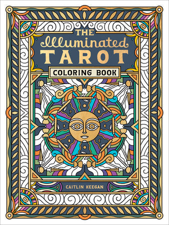 THE ILLUMINATED TAROT COLORING BOOK (Backorder, Allow 4-5 Weeks)