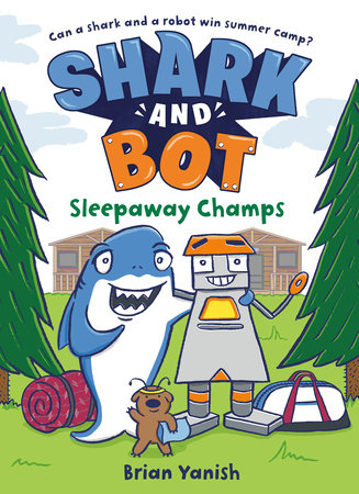 SHARK AND BOT #2: SLEEPAWAY CHAMPS TP (Backorder, Allow 4-5 Weeks)