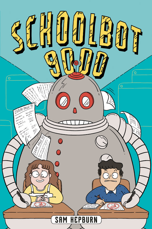 SCHOOLBOT 9000: A GRAPHIC NOVEL HC (Backorder, Allow 4-5 Weeks)