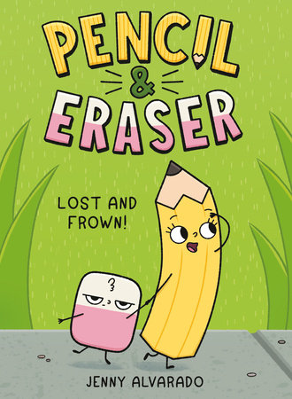 PENCIL & ERASER: LOST AND FROWN! HC (Backorder, Allow 4-5 Weeks)