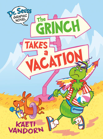 DR. SEUSS GRAPHIC NOVEL: THE GRINCH TAKES A VACATION HC (Backorder, Allow 4-5 Weeks)