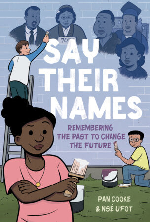 SAY THEIR NAMES: A GRAPHIC NOVEL HC