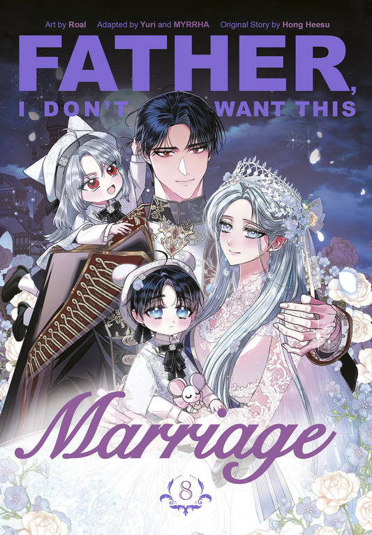 FATHER, I DON'T WANT THIS MARRIAGE, VOLUME 8 TP