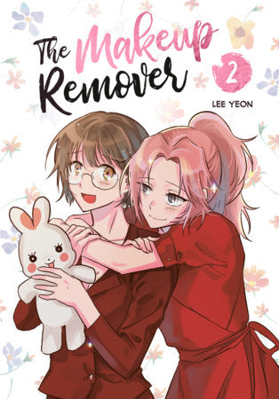 THE MAKEUP REMOVER, VOLUME 2 TP (Backorder, Allow 4-5 Weeks)