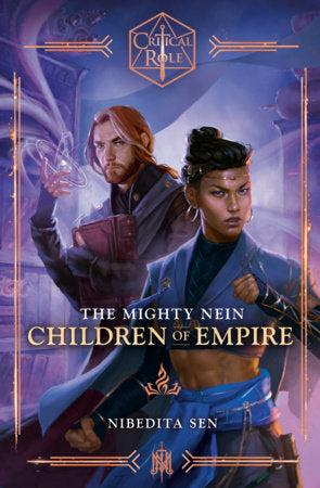 CRITICAL ROLE: THE MIGHTY NEIN--CHILDREN OF EMPIRE HC