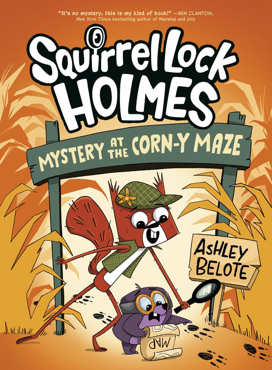 SQUIRREL LOCK HOLMES #2: MYSTERY AT THE CORN-Y MAZE HC