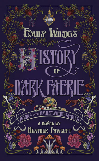 EMILY WILDE'S HISTORY OF DARK FAERIE HC (19 Jan Release)