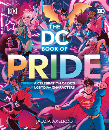 THE DC BOOK OF PRIDE HC (Backorder, Allow 4-5 Weeks)