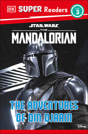DK SUPER READERS LEVEL 3 STAR WARS THE MANDALORIAN THE ADVENTURES OF DIN DJARIN TP (Backorder, Allow 4-5 Weeks)