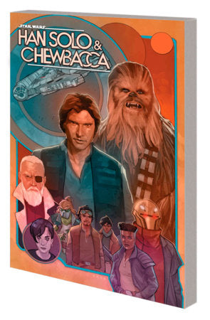 STAR WARS: HAN SOLO & CHEWBACCA VOL. 2 - THE CRYSTAL RUN PART TWO TP (Backorder, Allow 4-5 Weeks)