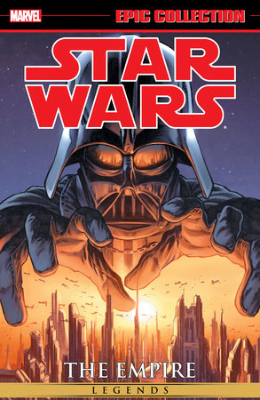 STAR WARS LEGENDS EPIC COLLECTION: THE EMPIRE VOL. 1 [NEW PRINTING] TP (Backorder, Allow 4-5 Weeks)