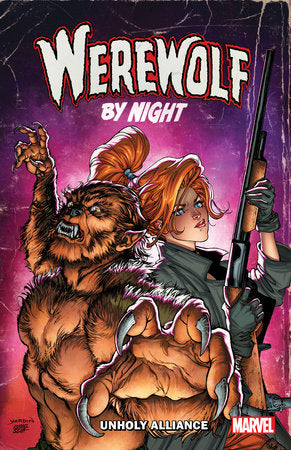 WEREWOLF BY NIGHT: UNHOLY ALLIANCE TP (Backorder, Allow 4-5 Weeks)