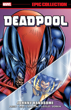 DEADPOOL EPIC COLLECTION: JOHNNY HANDSOME TP (Backorder, Allow 4-5 Weeks)