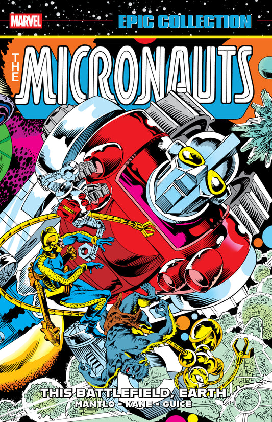 MICRONAUTS EPIC COLLECTION: THE ORIGINAL MARVEL YEARS - THIS BATTLEFIELD EARTH TP (Backorder, Allow 4-5 Weeks)