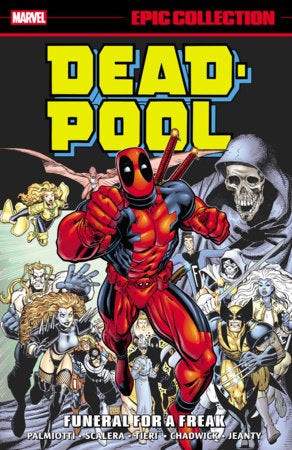 DEADPOOL EPIC COLLECTION: FUNERAL FOR A FREAK TP