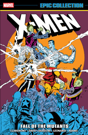 X-MEN EPIC COLLECTION: FALL OF THE MUTANTS TP