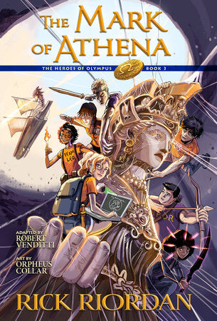 THE HEROES OF OLYMPUS, BOOK THREE: THE MARK OF ATHENA: THE GRAPHIC NOVEL HC (Backorder, Allow 4-5 Weeks)