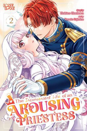 THE INCONVENIENT LIFE OF AN AROUSING PRIESTESS, VOLUME 2 TP (Backorder, Allow 4-5 Weeks)