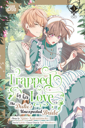 TRAPPED BY HIS LOVE THE DUKES UNEXPECTED BRIDE GN VOL 03