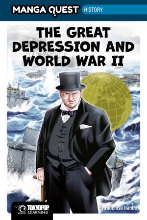 MANGA QUEST HISTORY: THE GREAT DEPRESSION AND WWII TP