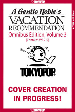 A GENTLE NOBLE'S VACATION RECOMMENDATION OMNIBUS, VOLUME 3