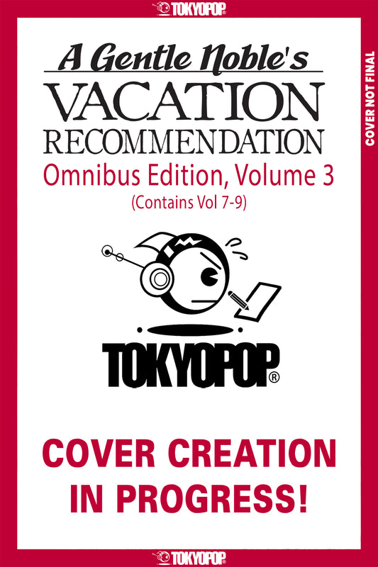 A GENTLE NOBLE'S VACATION RECOMMENDATION OMNIBUS, VOLUME 3 (VOLUMES 7-9) TP | TOKYOPOP | Comicbookeroo
