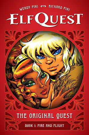 ELFQUEST: THE ORIGINAL QUEST: BOOK 1--FIRE AND FLIGHT HC (Backorder, Allow 4-5 Weeks)