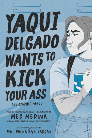 YAQUI DELGADO WANTS TO KICK YOUR ASS: THE GRAPHIC NOVEL TP (Backorder, Allow 4-5 Weeks)