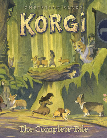 KORGI: THE COMPLETE TALE TP (Backorder, Allow 4-5 Weeks)