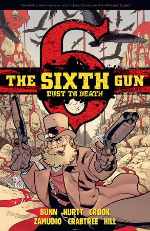 THE SIXTH GUN: DUST TO DEATH TP (Backorder, Allow 4-5 Weeks)