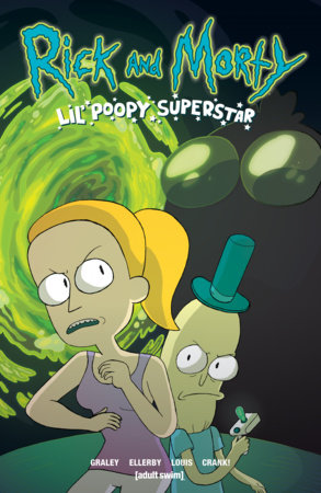 RICK AND MORTY VOL. 1: LIL' POOPY SUPERSTAR TP (Backorder, Allow 4-5 Weeks)