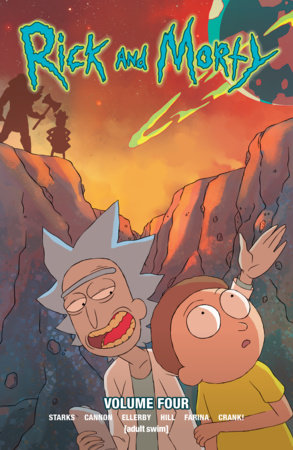 RICK AND MORTY VOL. 4 TP (Backorder, Allow 4-5 Weeks)